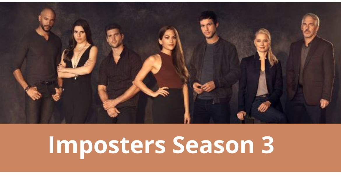 Imposters Season 3: What We Know So Far ?