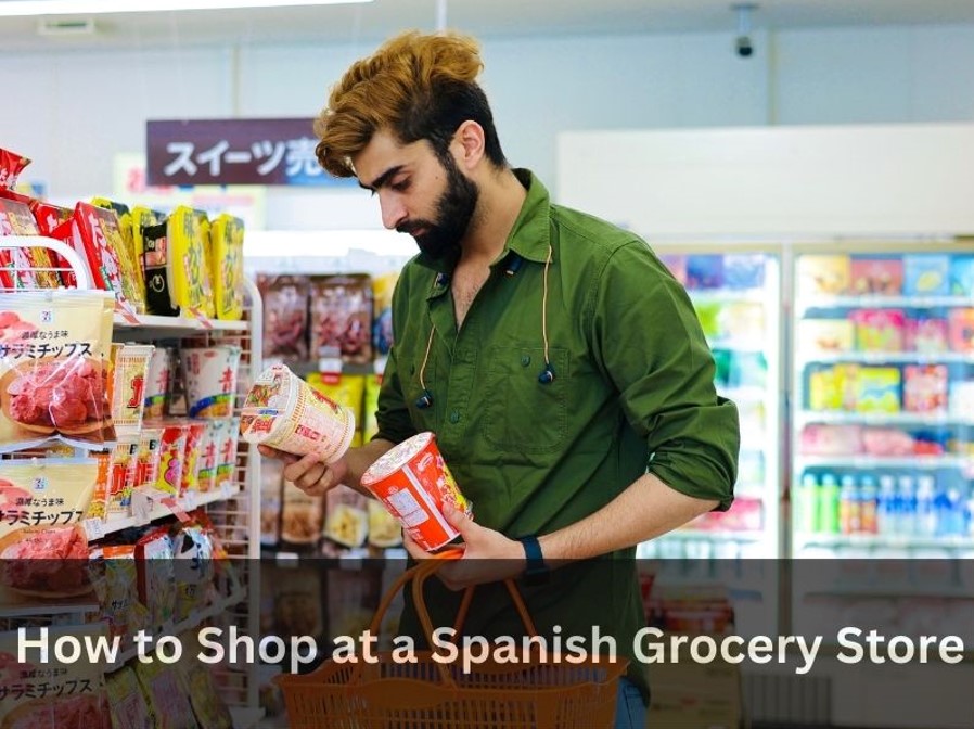How to Shop at a Spanish Grocery Store