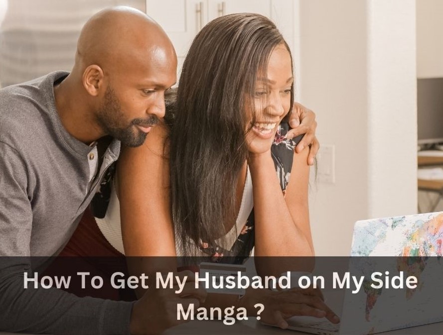 How To Get My Husband on My Side Manga ?