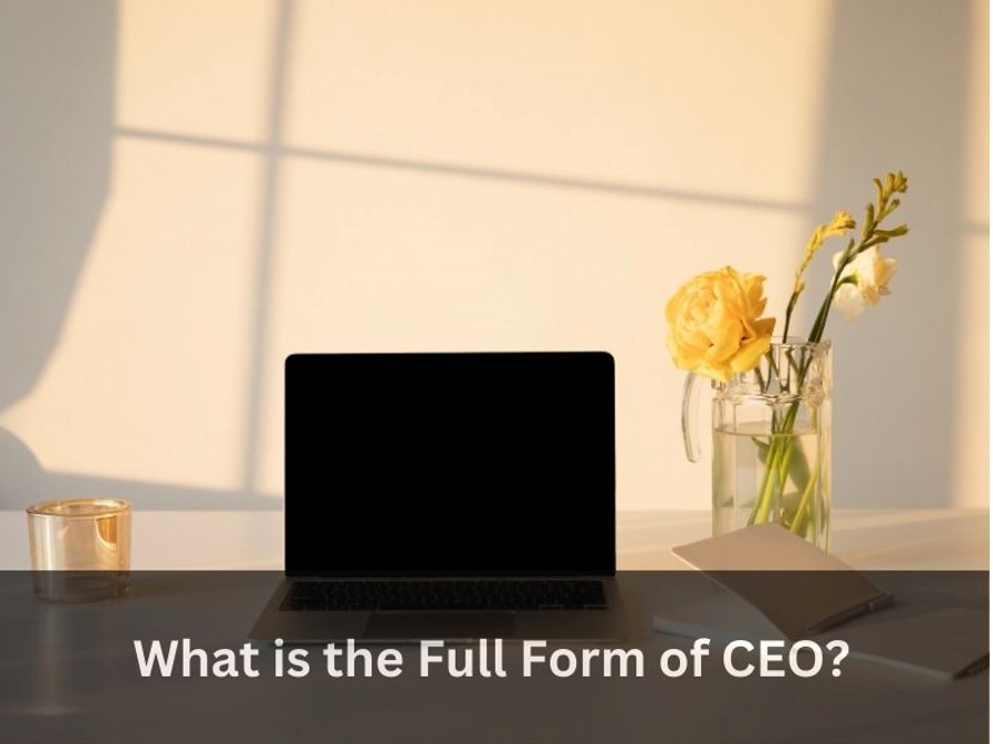 What is the Full Form of CEO?