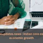 rajkotupdates.shizzle : indian ceos expect economic growth